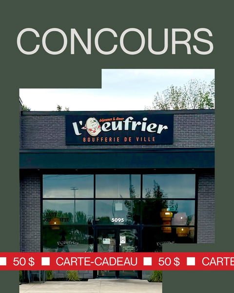Concours Gagnez une carte-cadeau l'Oeufrier Trois-Rivières de 50$!