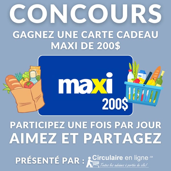 Concours Gagnez une Carte-cadeau Maxi de 200$