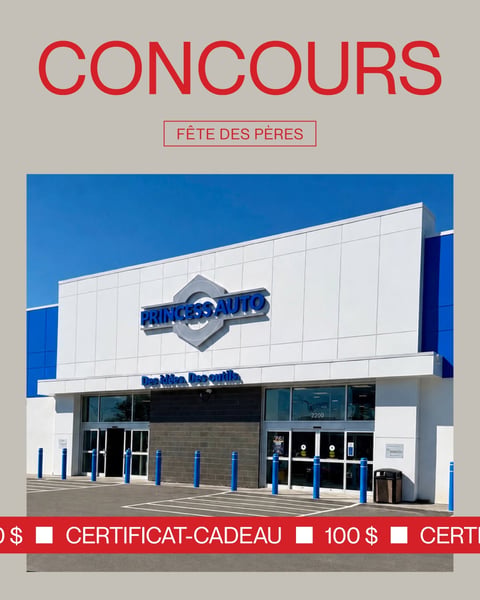 Concours Gagnez une carte-cadeau Princess Auto de 100$!