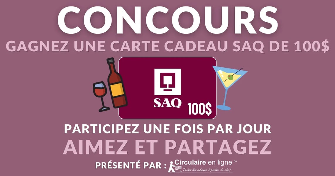 Concours Gagnez une carte cadeau SAQ de 100$!