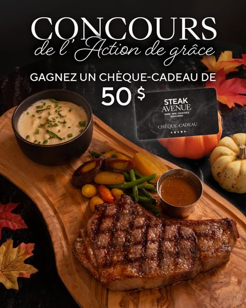 Concours Gagnez une carte-cadeau Steak Avenue de 50$!