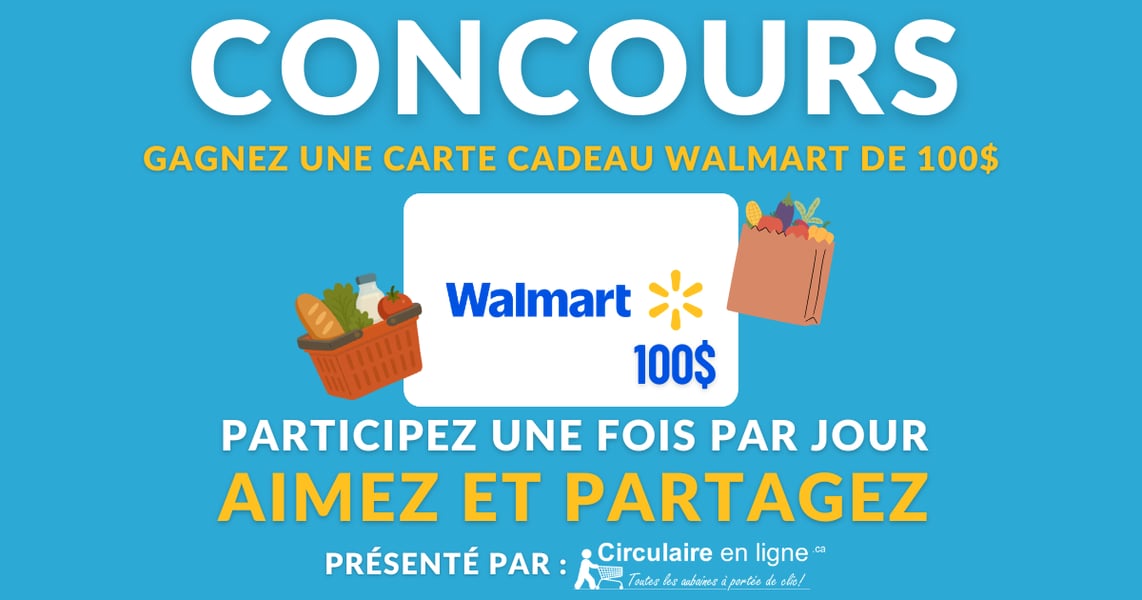Concours Gagnez une Carte Cadeau Walmart de 100$!