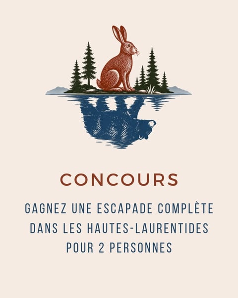Concours Gagnez une escapade complète pour deux personnes dans les Hautes-Laurentides!