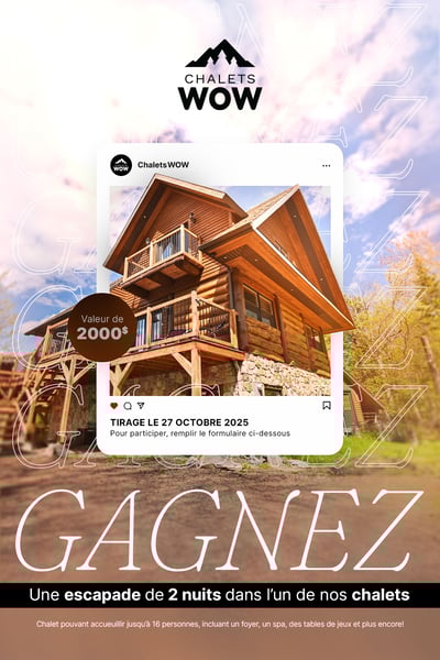 Concours Gagnez une escapade de 2 nuits dans l’un de nos chalets!