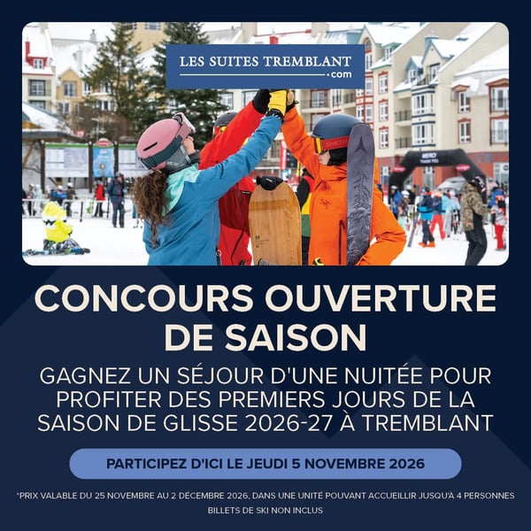 Concours Gagnez une escapade de début de saison Les Suites Tremblant!