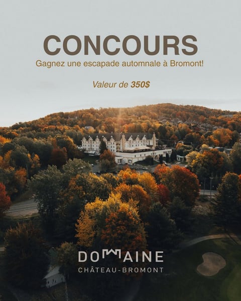 Concours Gagnez une escapade pour deux personnes au Domaine Château-Bromont!