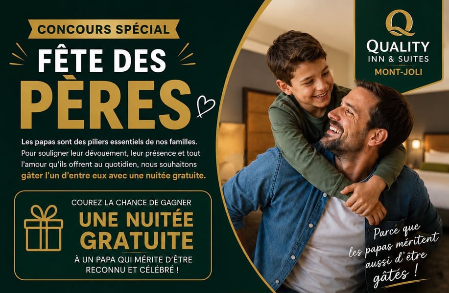Concours Gagnez une nuitée pour un papa au Quality Inn & Suites Mont-Joli!