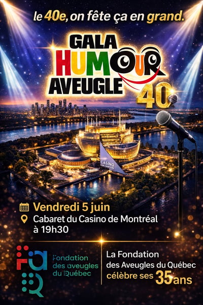 Concours Gagnez une paire de billets pour le 40e GALA HUMOUR AVEUGLE!