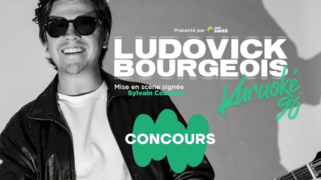 Concours Gagnez une paire de billets pour le spectacle de Ludovick Bourgeois!