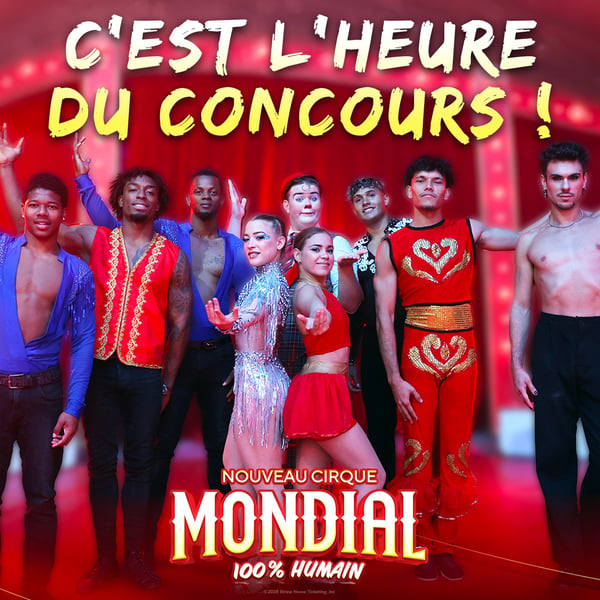 Concours Gagnez une passe famille pour le Cirque Mondial!
