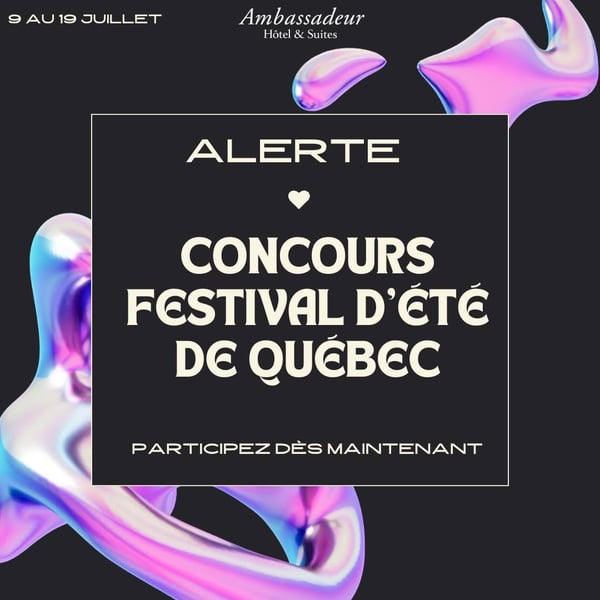 Concours Gagnez une passe pour le Festival d’été de Québec!