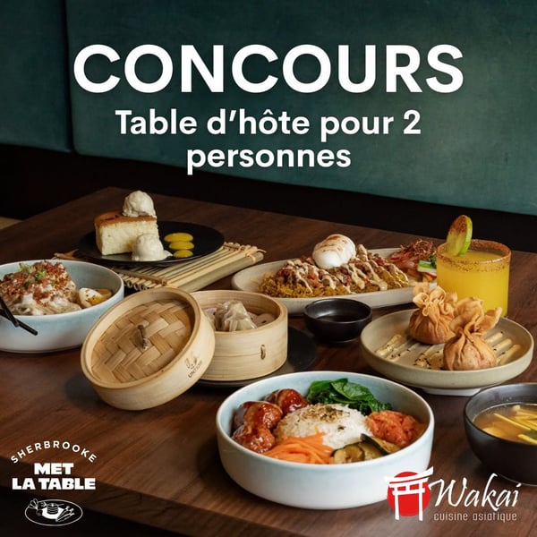 Concours Gagnez une table d’hôte pour deux personnes chez Wakai durant Sherbrooke met la table!