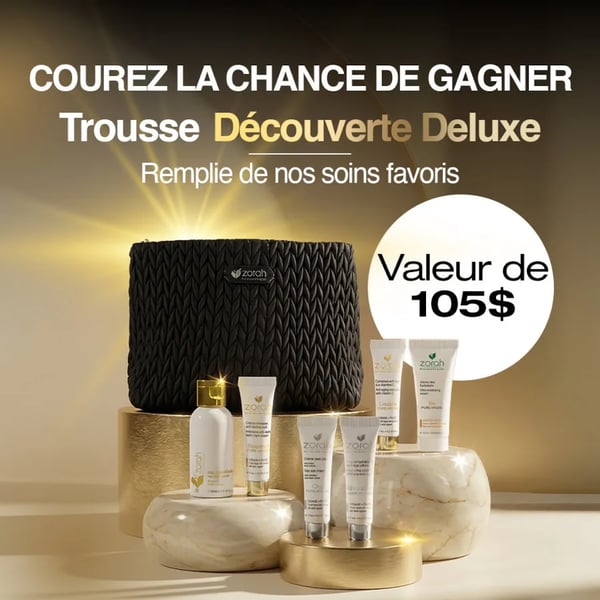 Concours Gagnez une trousse découverte de luxe Zorah Biocosmétiques!