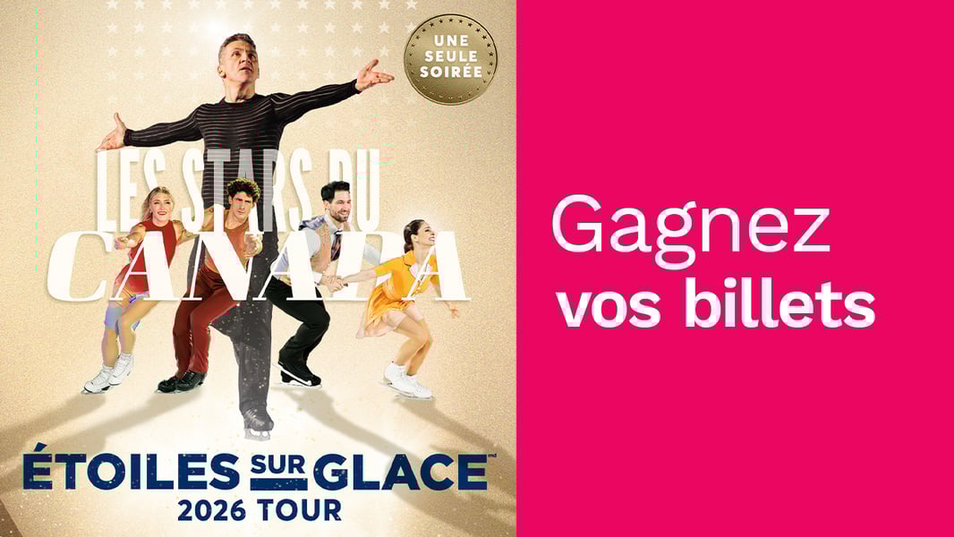 Concours Rythme Fm 105,7 Gagnez vos billets pour Étoiles sur glace!