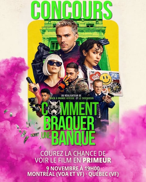 Concours Gagnez vos billets pour voir en primeur le film COMMENT BRAQUER UNE BANQUE!