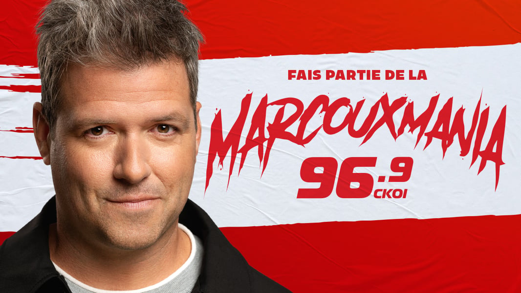 Concours Gagnez vos objets exclusifs Marcouxmania x 96.9 CKOI!