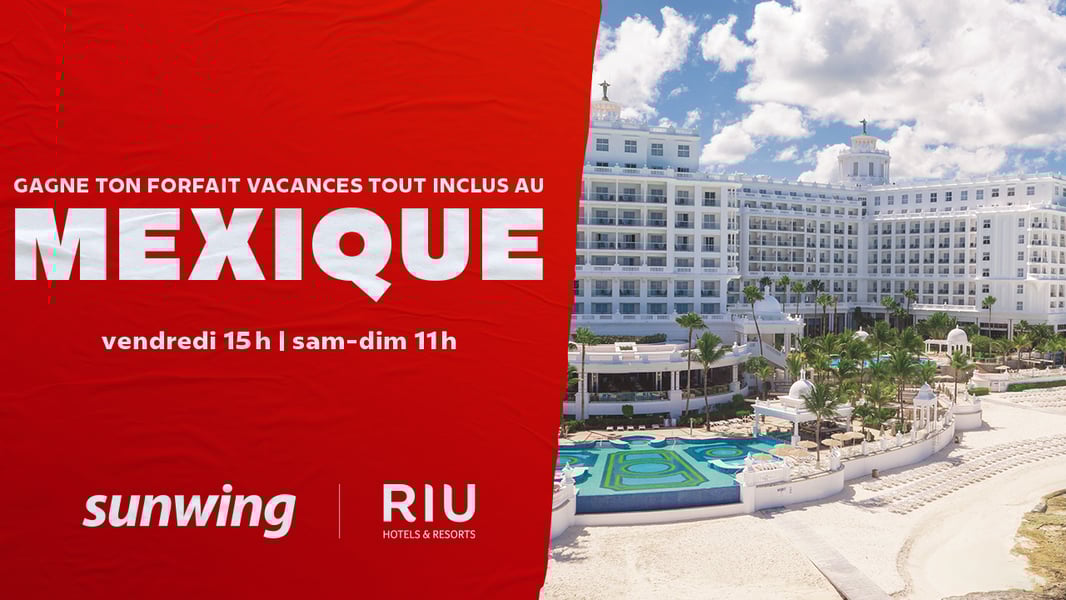 Concours Gagnez votre forfait vacances tout inclus au Mexique!