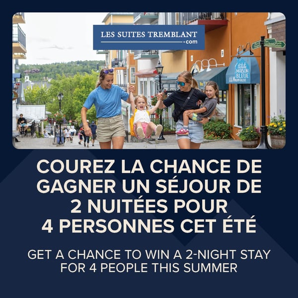 Concours Gagnez votre Séjour Estival à Tremblant Concours Gagnez votre Séjour Estival à Tremblant
