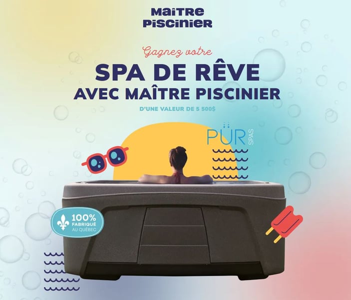 Concours Gagnez votre spa de rêve avec Maître Piscinier d’une valeur de 5500$!