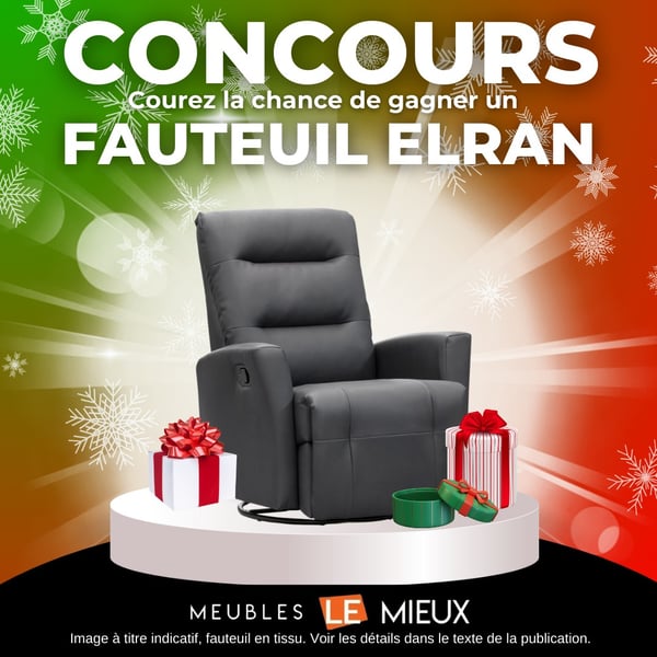 Concours Meubles LE MIEUX - Gagnez un fauteuil Elran !