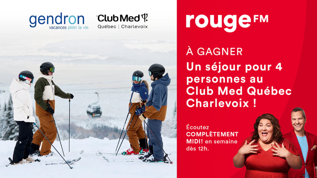 Concours Rouge FM 107,3 Gagnez un séjour pour quatre personnes au Club Med Québec Charlevoix!