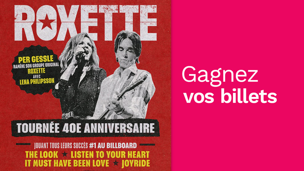 Concours Rythme 105,7 Gagnez vos billets pour Roxette!