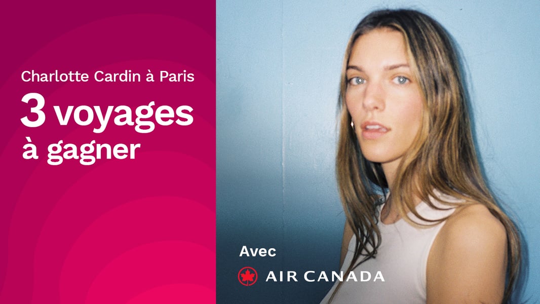 Concours Rythme 105,7 - Rythme et Air Canada vous envoient voir une artiste de chez nous, à Paris!