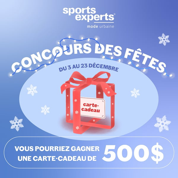 Concours Sports Experts - Mode urbaine Place Sainte-Foy - 500$ EN CARTE-CADEAU À GAGNER!