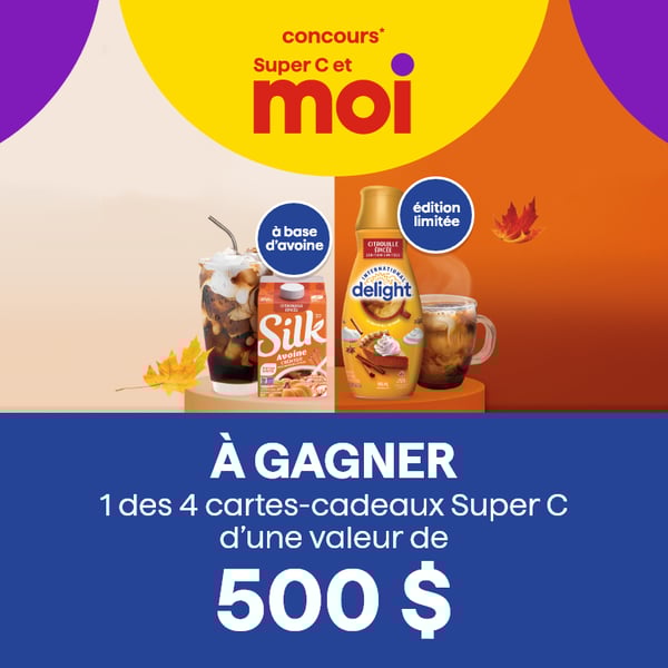 Concours Super C & Danone - Gagnez une des 4 cartes-cadeaux Super C d’une valeur de 500 $.