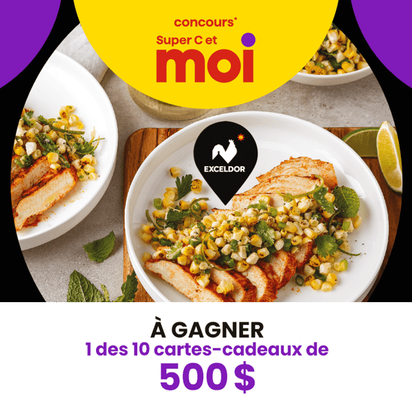 Concours Super C - Gagnez une des 10 cartes-cadeaux de 500 $! Concours Super C - Gagnez une des 10 cartes-cadeaux de 500 $!