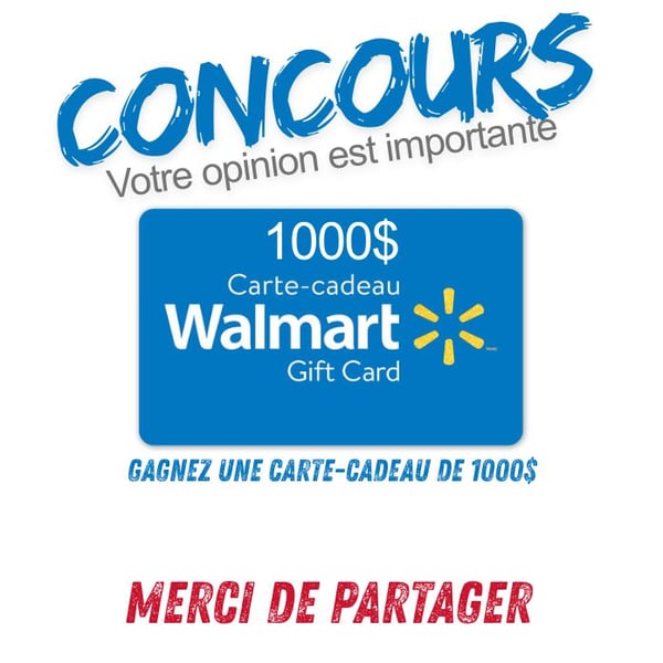 Concours Sondage Walmart Carte-Cadeau 1000$ à GAGNER
