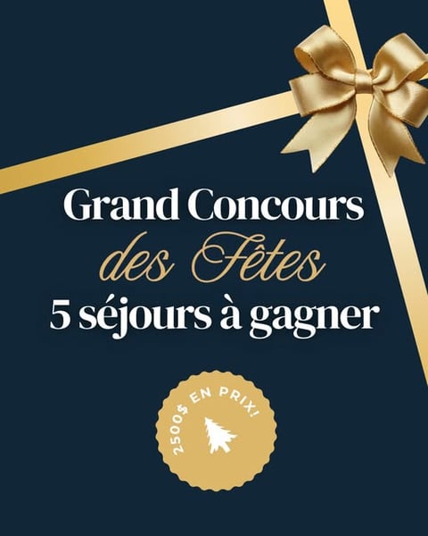 Ôrigine artisans hôteliers - Grand Concours des Fêtes (5 séjours à gagner - jusqu'à 2 500$ en prix!)