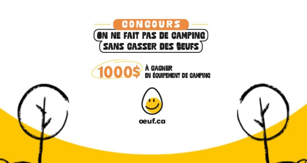 Concours 1000$ en équipement de camping offert par la Fédération des producteurs d’oeufs du Québec! Concours 1000$ en équipement de camping offert par la Fédération des producteurs d’oeufs du Québec!