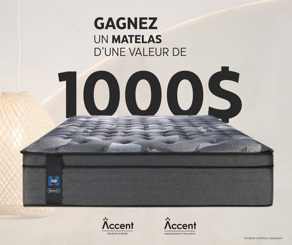 Concours Accent Meubles (Trois-Rivières) - Gagnez un matelas Sealy d'une valeur de 1000 $