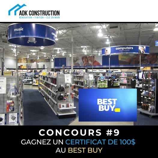 Concours ADK Construction - 100$ chez BEST BUY à gagner!