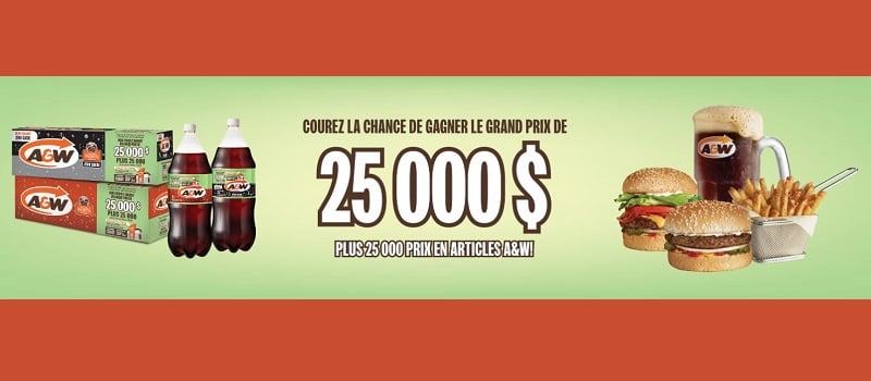 Concours A&W du Canada - Gagnez 25 000$ en argent ! Concours A&W du Canada - Gagnez 25 000$ en argent !