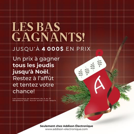 Concours Bas de Noël  Addison Électronique!