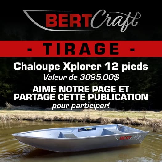 Concours BertCraft - Gagnez une chaloupe Xplorer 12 pieds d'une valeur de 3095$ ! Concours BertCraft - Gagnez une chaloupe Xplorer 12 pieds d'une valeur de 3095$ !