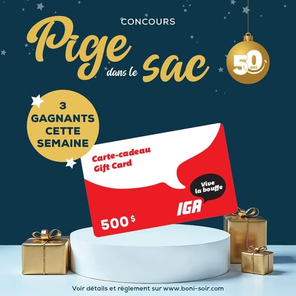 Concours Boni-Soir - PIGE DANS LE SAC - 3 cartes-cadeaux IGA de 500 $ à gagner!