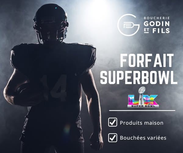 Concours Boucherie Godin et fils- Gagnez votre forfait SuperBowl!