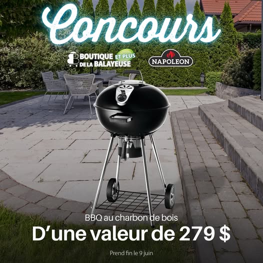 Concours Boutique de la Balayeuse ET PLUS - Gagnez un BBQ au charbon de bois de Napoléon d’une valeur de 279 $!