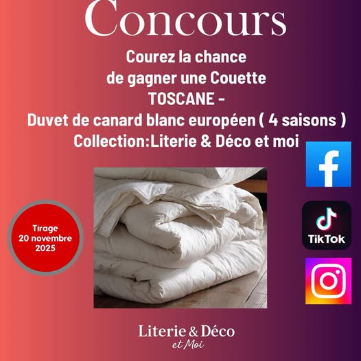 Concours Boutique Literie & Déco et moi - Gagnez une Couette TOSCANE - Duvet de canard blanc européen Concours Boutique Literie & Déco et moi - Gagnez une Couette TOSCANE - Duvet de canard blanc européen