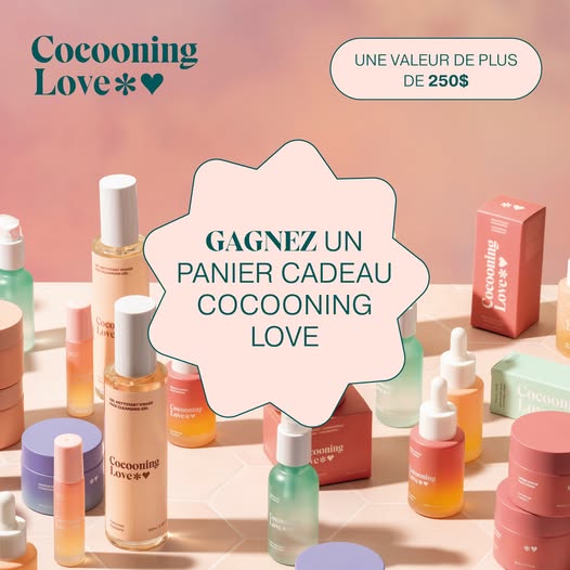 Concours Brunet - Gagnez un ensemble de soins Cocooning Love ! Concours Brunet - Gagnez un ensemble de soins Cocooning Love !