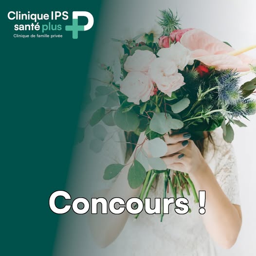 Concours Clinique IPS Santé Plus - Gagnez un magnifique bouquet de fleurs d'une valeur de 75$ ! Concours Clinique IPS Santé Plus - Gagnez un magnifique bouquet de fleurs d'une valeur de 75$ !