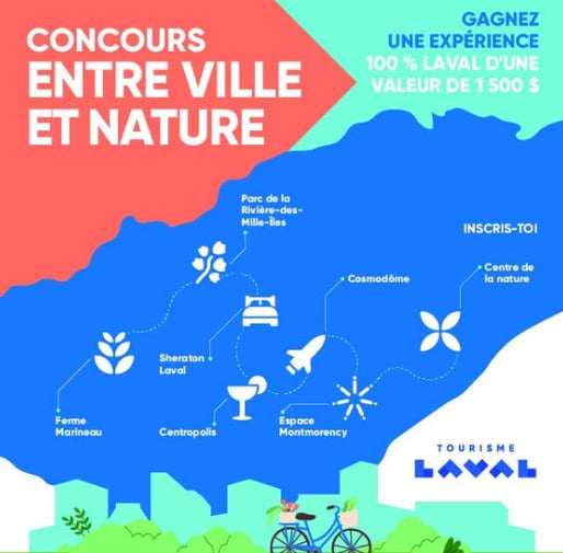 Concours GAGNER une expérience 100 % Laval d’une valeur de 1 500 $ Concours GAGNER une expérience 100 % Laval d’une valeur de 1 500 $