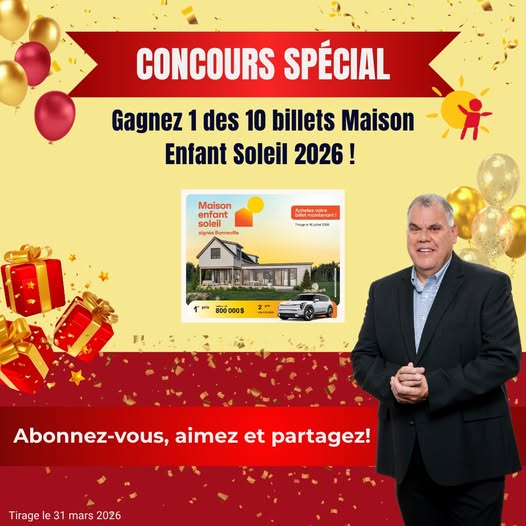 Concours Gagnez 1 des 10 billets de la Maison Enfant Soleil signée Bonneville 2026!