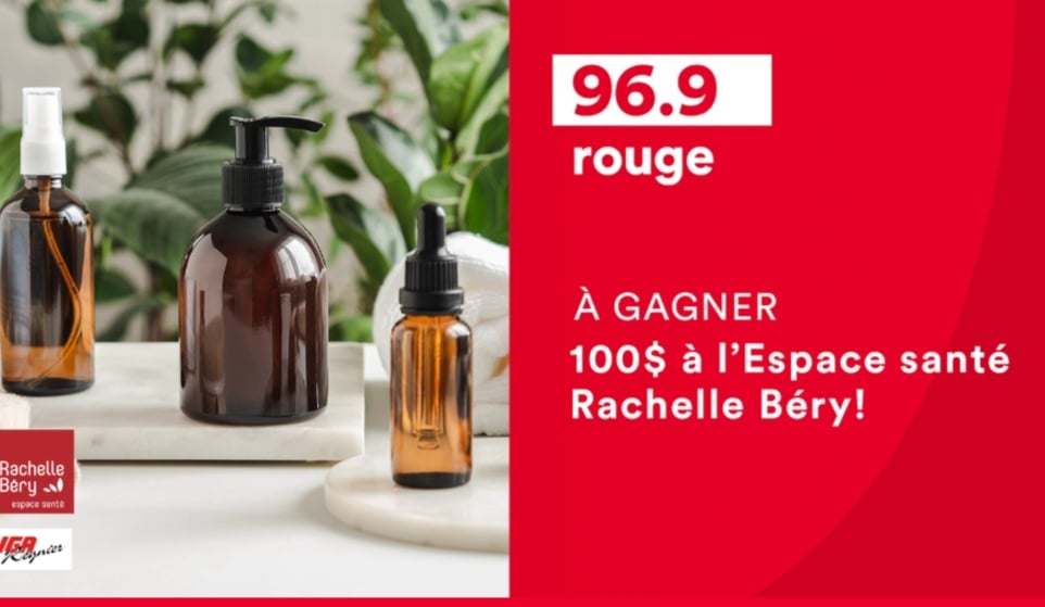 Concours Gagnez 100$ à l'espace santé Rachelle Béry!