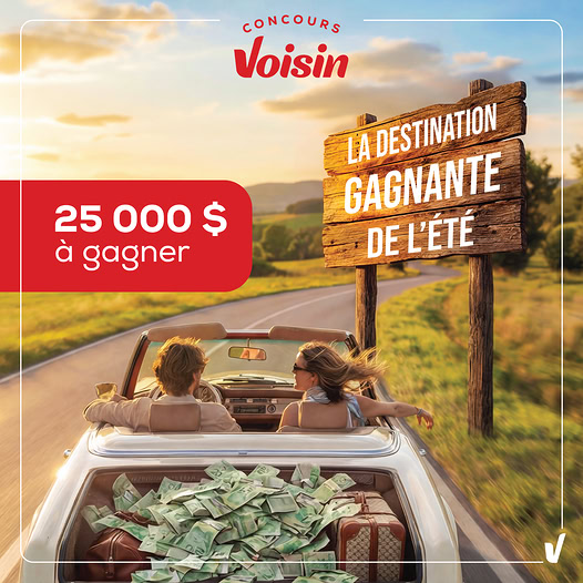 Concours Gagnez 25 000$ en argent!