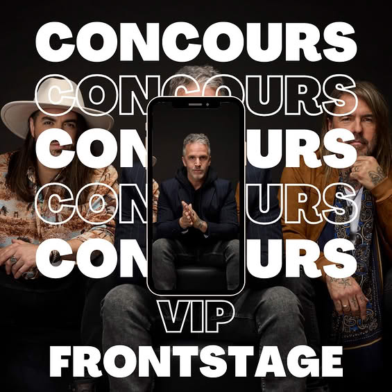Concours Gagnez 4 billets VIP FRONTSTAGE pour le dernier spectacle de Kain!