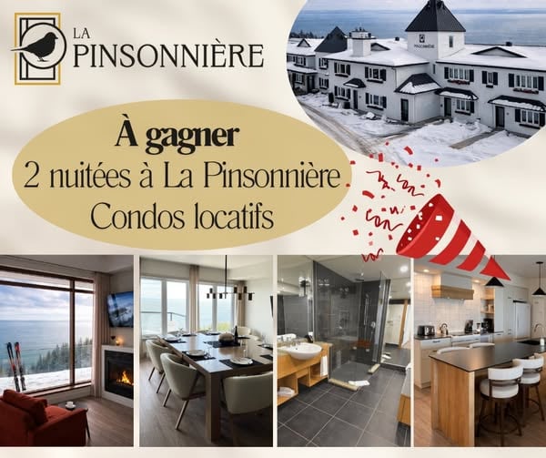 Concours Gagnez deux nuitées dans un condo tout équipé la Pinsonnière!
